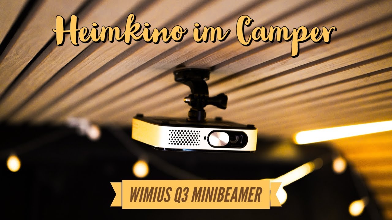 Heimkino für mein Camper?! - Wimius Q3 DLP Minibeamer | Projekt Campervan