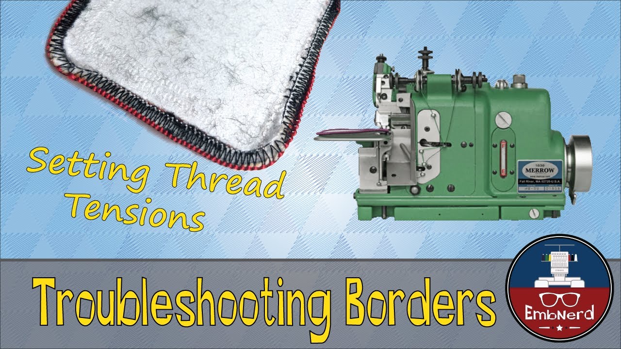 Merrow Thread Tension - Troubleshooting