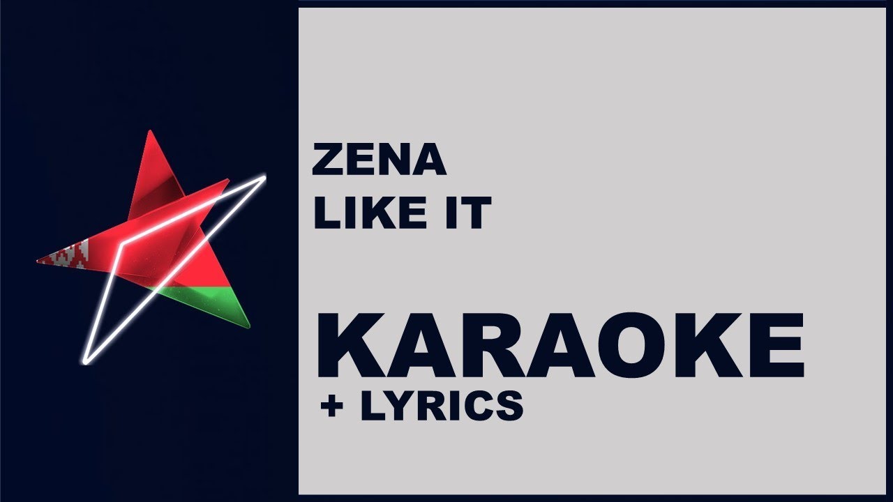 ZENA -Like it (Karaoke) Belarus eurovision 2019