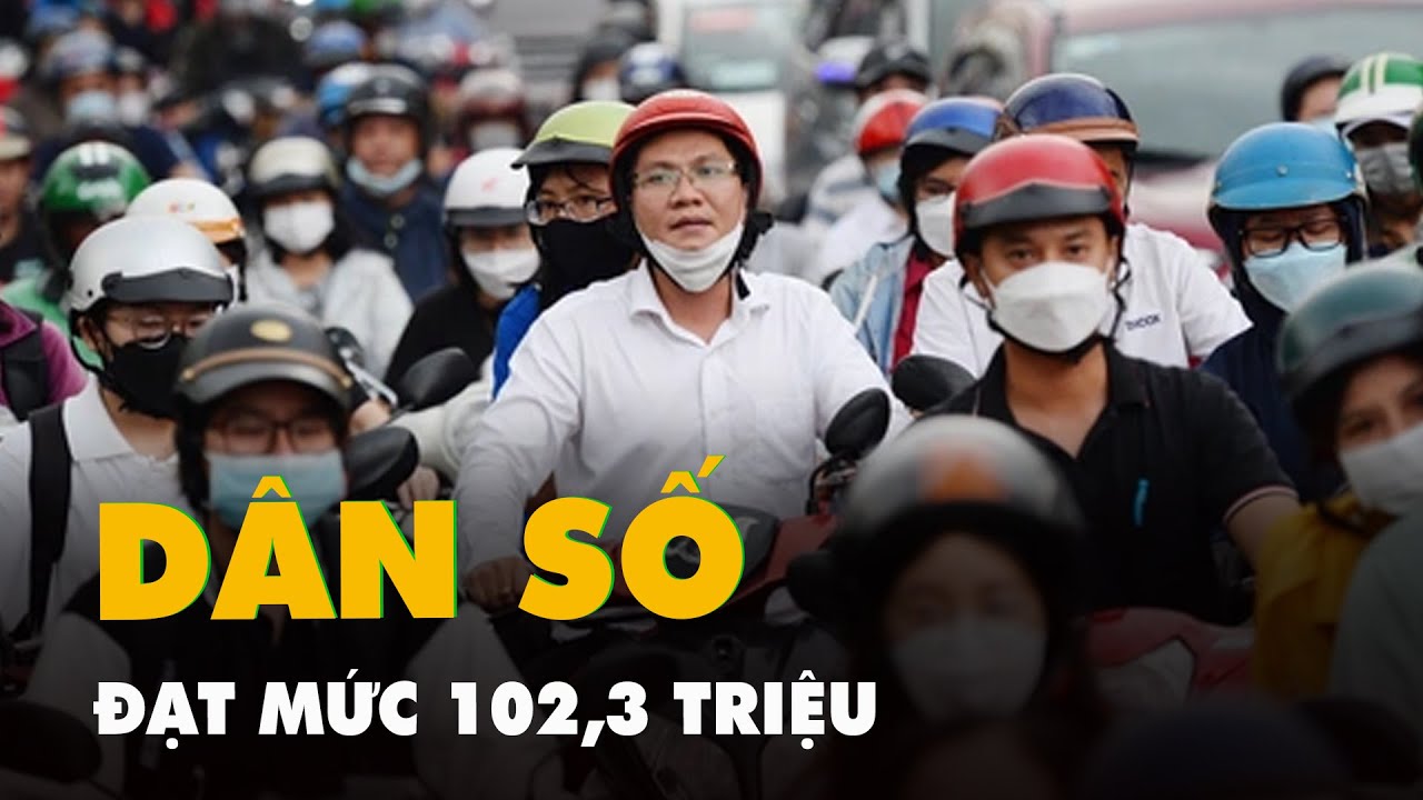 Tin tức sáng 23-1: Dân số đạt mức 102,3 triệu; Phạt đến 20 triệu nếu đem tài liệu lưu trữ ra ngoài