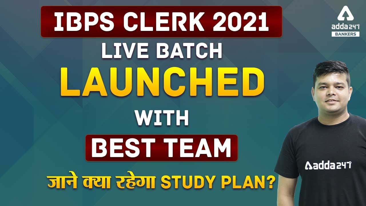 IBPS CLERK 2021 | FULL COURSE [LIVE BATCH] WITH BEST TEAM