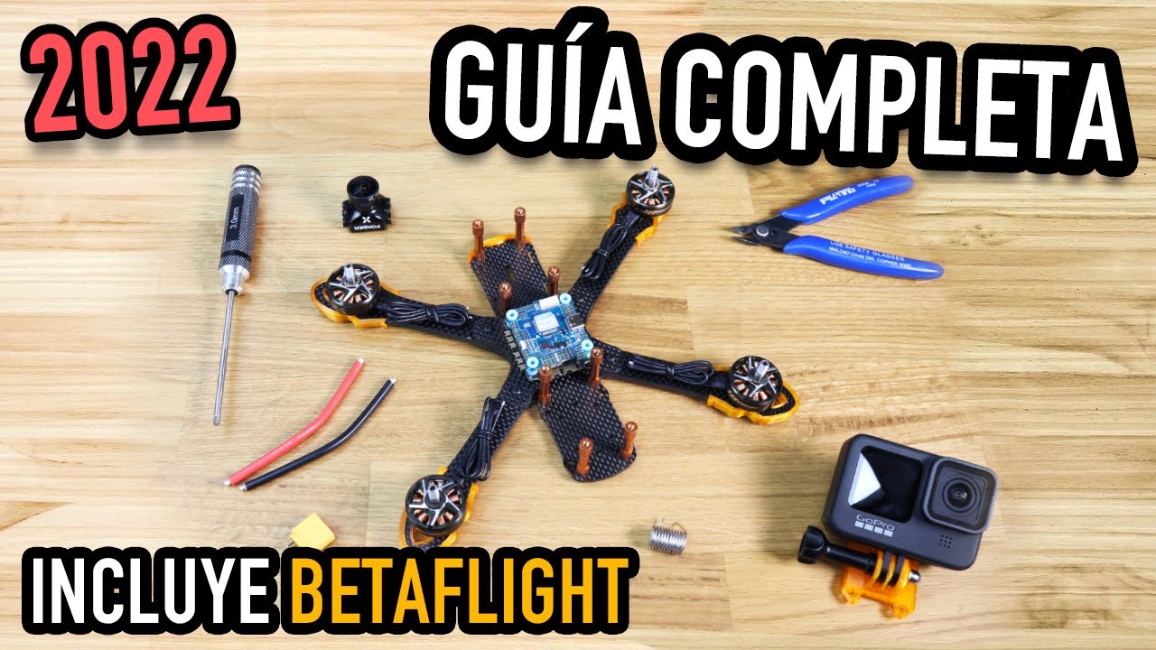 C&Oacute;MO MONTAR un DRONE FPV PASO A PASO [2022]