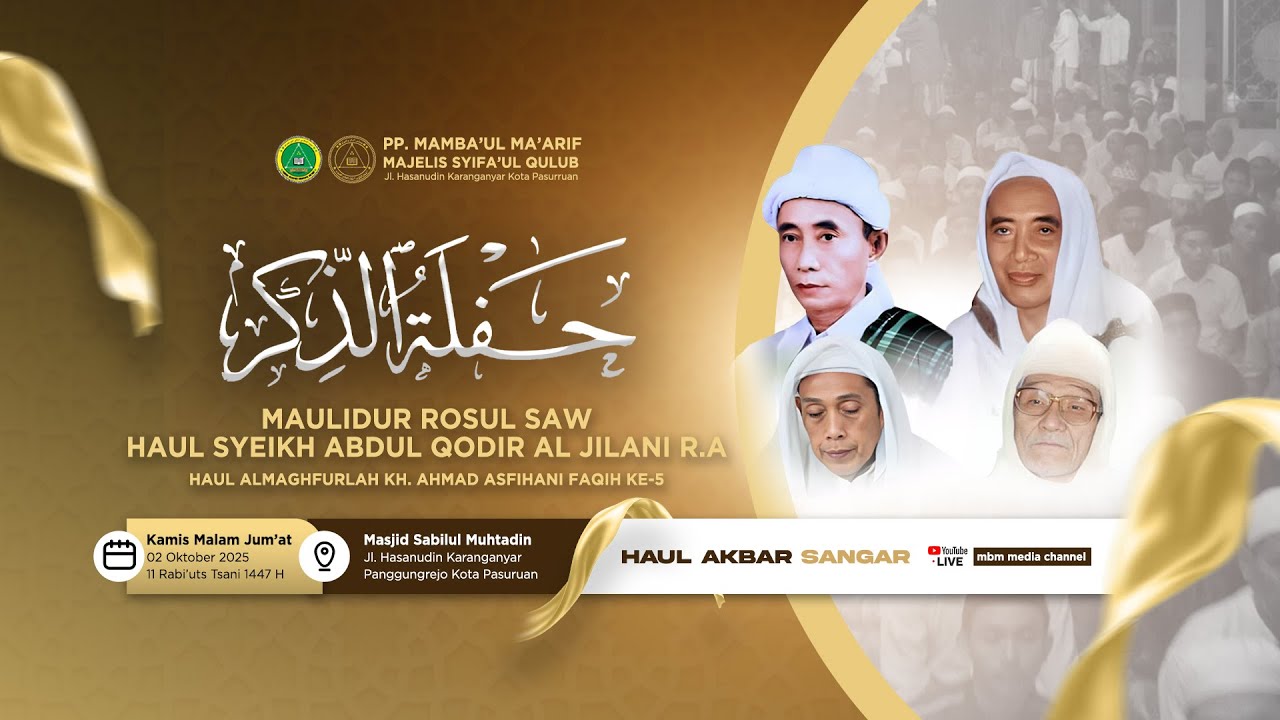 HAUL SYEΙΚΗ ABDUL QODIR AL JILANI R.A HAUL ALMAGHFURLAH KH. AHMAD ASFIHANI FAQIH KE-5