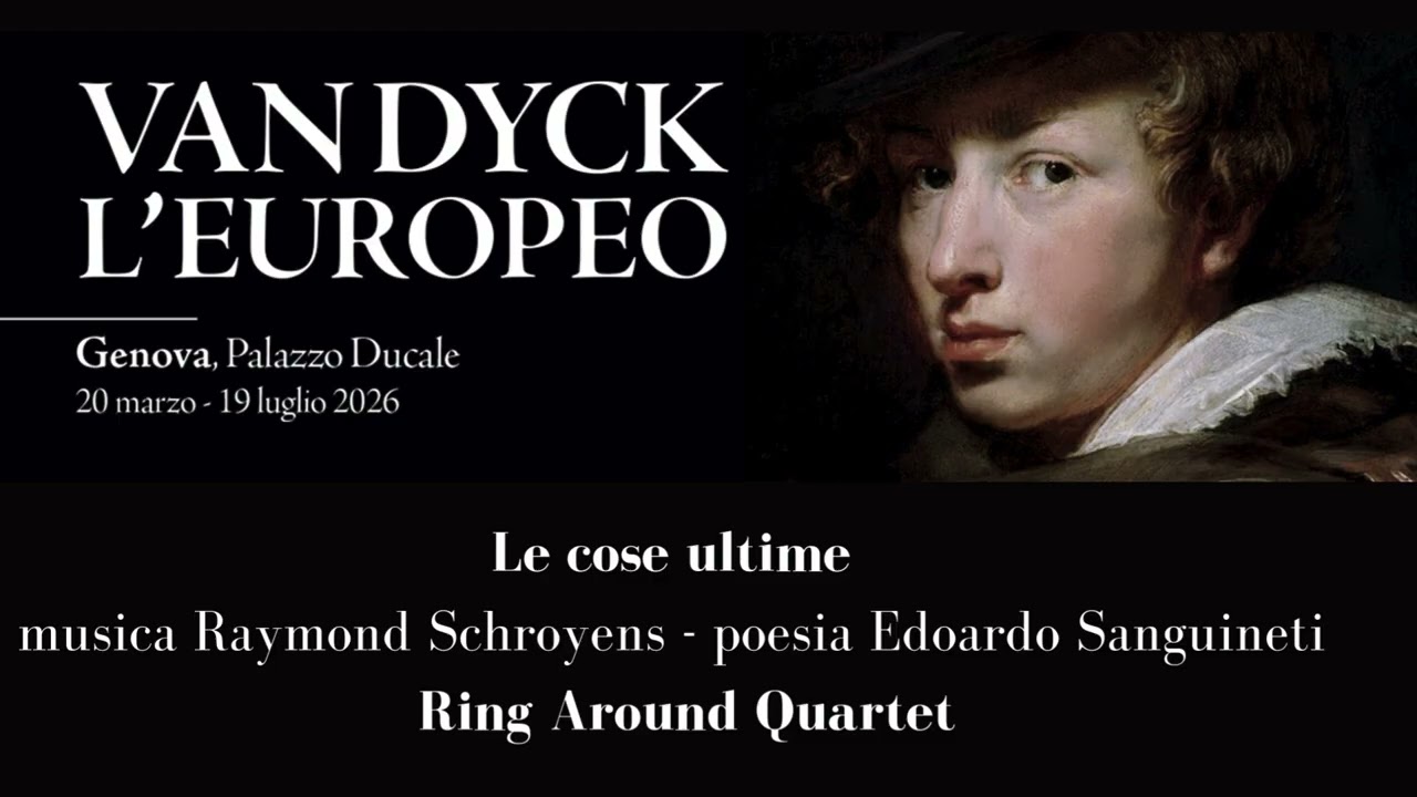10 Le cose ultime musica Raymond Schroyens poesia Edoardo Sanguineti Ring Around Quartet