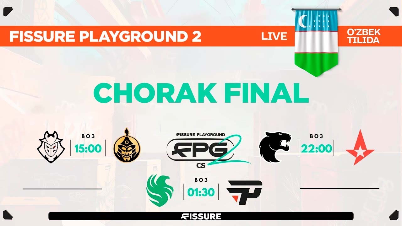 [UZ] G2 vs TheMongolz, Furia vs Astralis  |  FISSURE Playground2 - CHORAK FINAL!