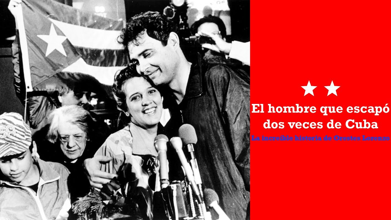 El hombre que escapó dos veces de Cuba - La increíble historia de Orestes Lorenzo