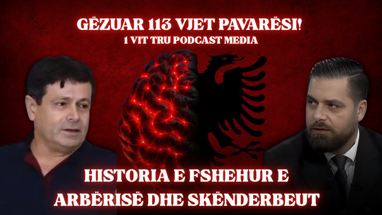 HISTORIA E FSHEHUR E ARB&Euml;RIS&Euml; DHE SK&Euml;NDERBEUT - I FTUAR LUSH SUSAJ  |#ShpendGashi #TruPodcastMedia
