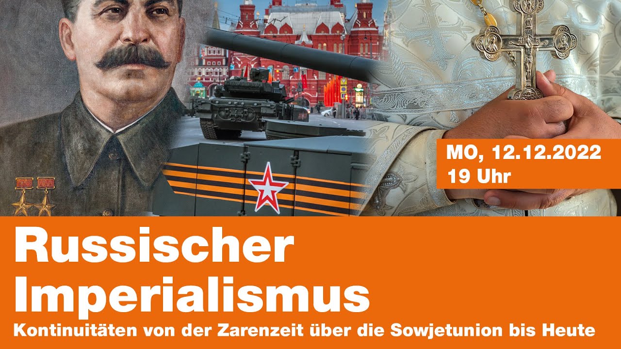 Russischer Imperialismus - Kontinuitäten von der Zarenzeit über die Sowjetunion bis Heute