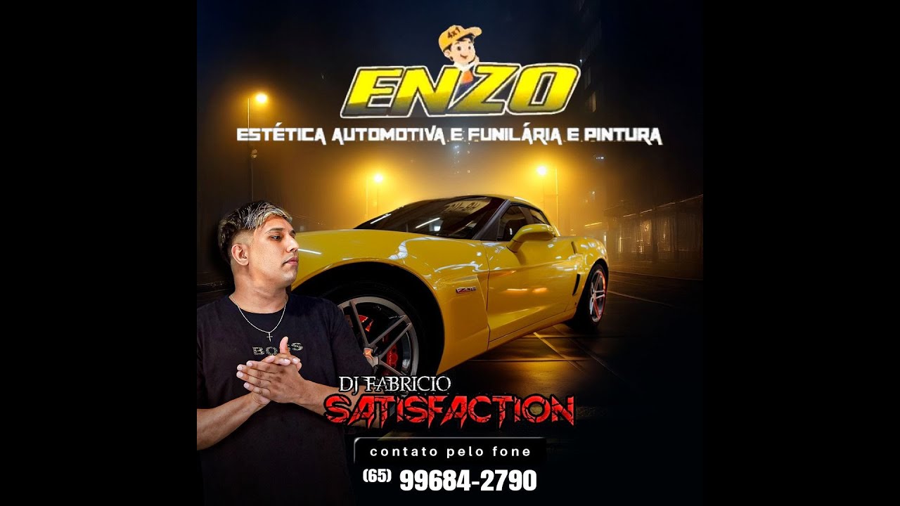 💿 ENZO ESTÉTICA AUTOMOTIVA ESP FIM DE ANO - DJ FABRICIO SATISFACTION 65 99684-2790