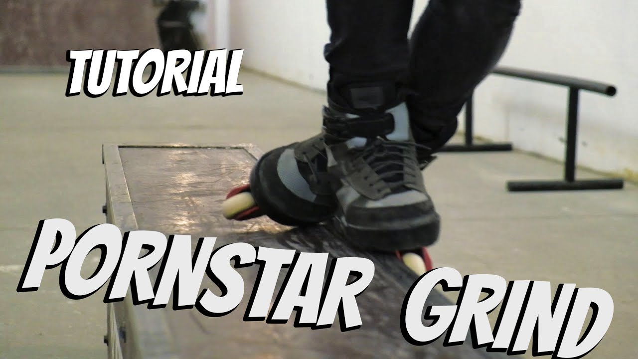 HOW TO PORNSTAR GRIND - AGGRESSIVE SKATE TRICKS - Lesson 4