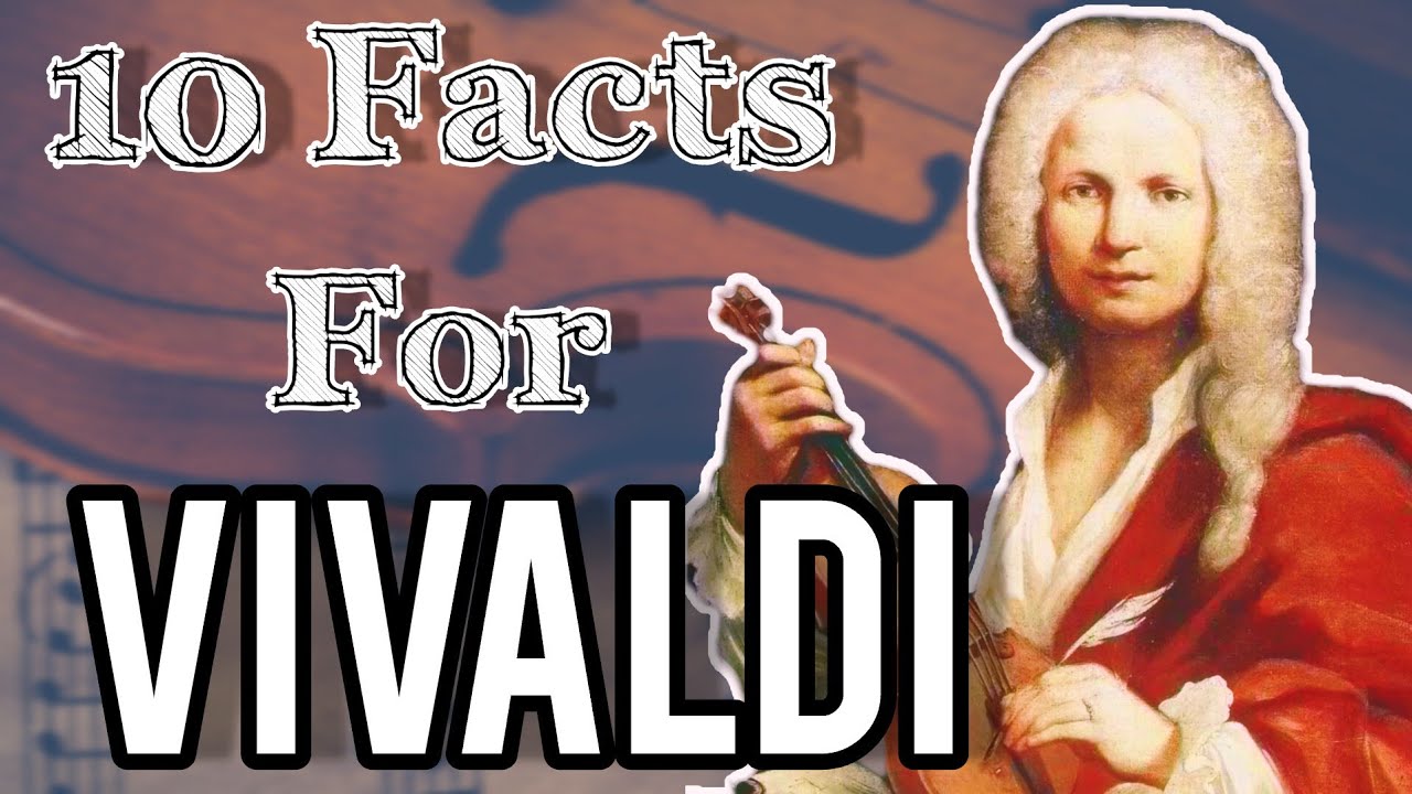 10 Fascinating Facts About Antonio Lucio Vivaldi's Life