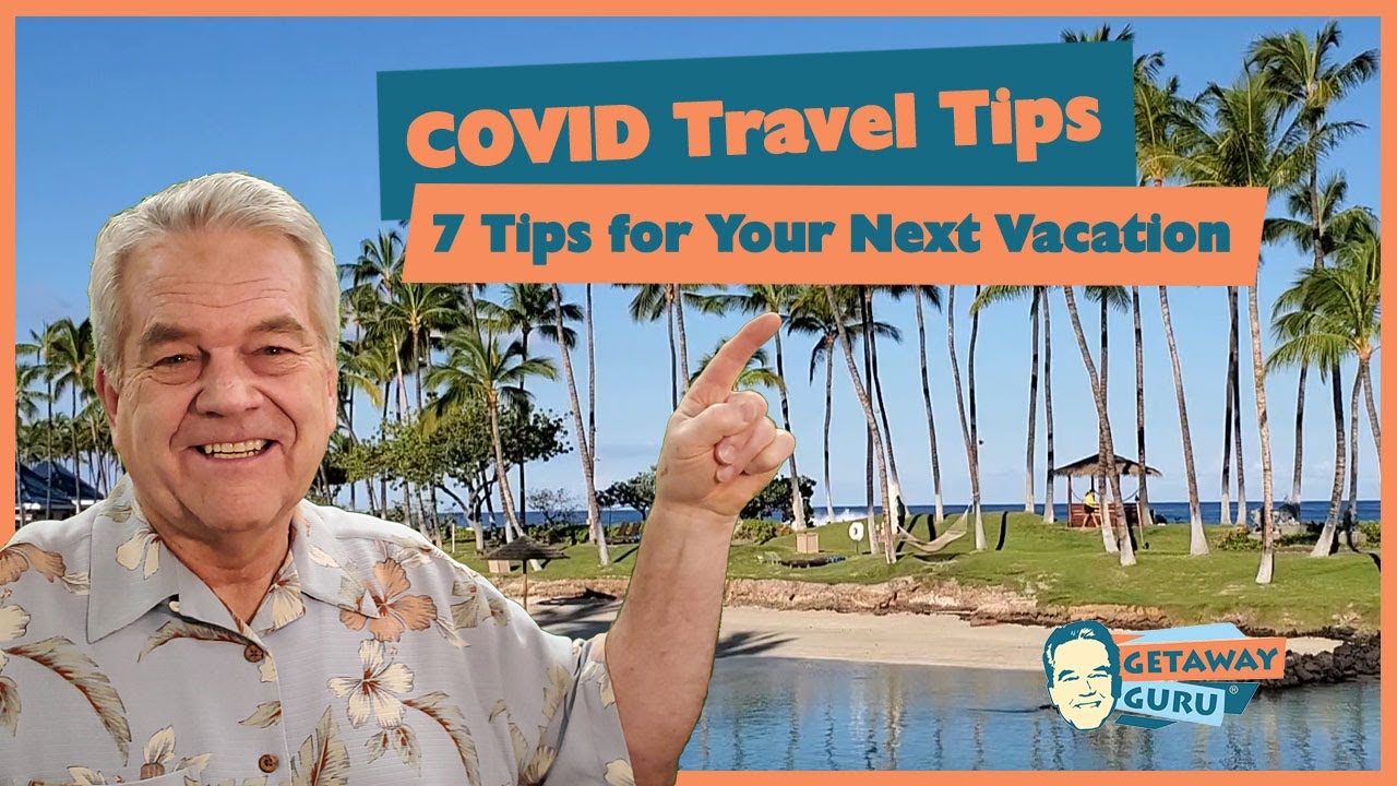 Covid Travel Tips