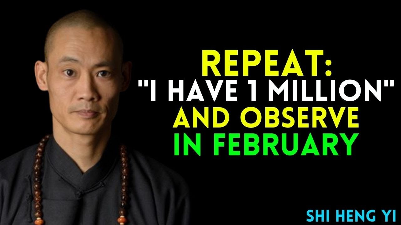 COMMAND THE UNIVERSE: “I have 1 Million” — And Activate Wealth Now in February | Shi Heng Yi