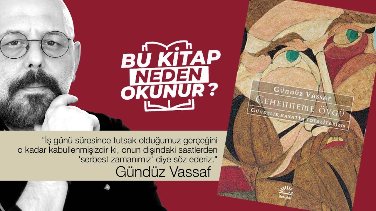 Cehenneme Övgü - Gündüz Vassaf | Bu Kitap Neden Okunur? | 10.Bölüm