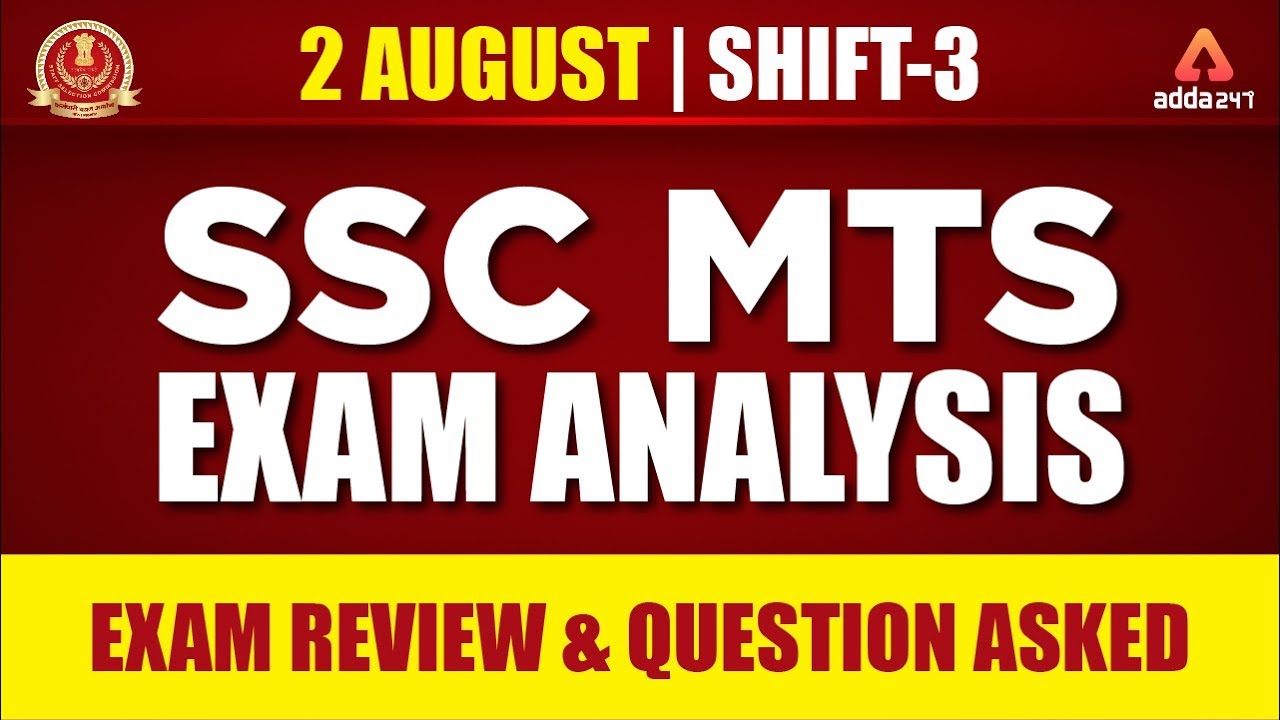SSC MTS EXAM ANALYSIS ( 3rd SHIFT ) 2 Aug-2019 | SSC MTS EXAM REVIEW & QUESTIONS ASKED