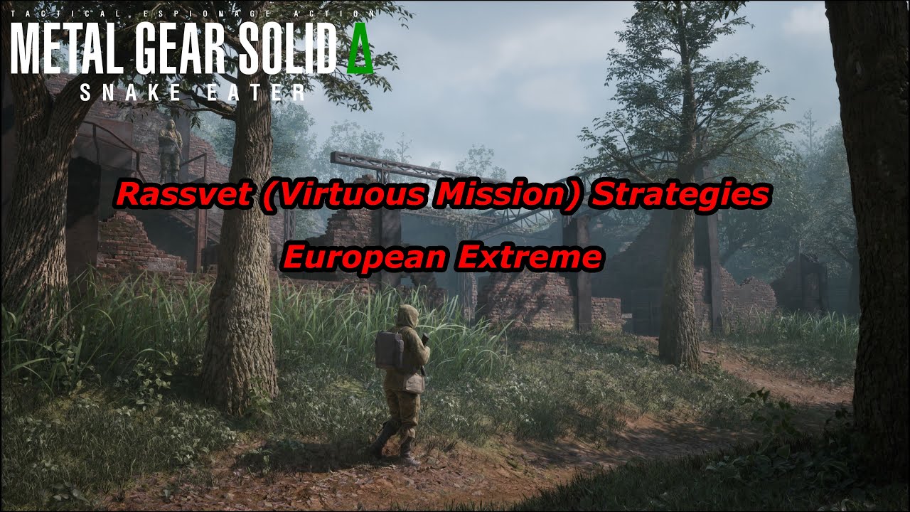 Rassvet (Virtuous Mission) Strategies For European Extreme | MGS Delta: Snake Eater