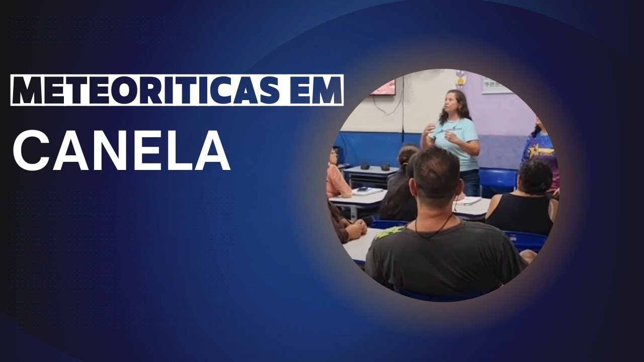 Meteoríticas em Canela