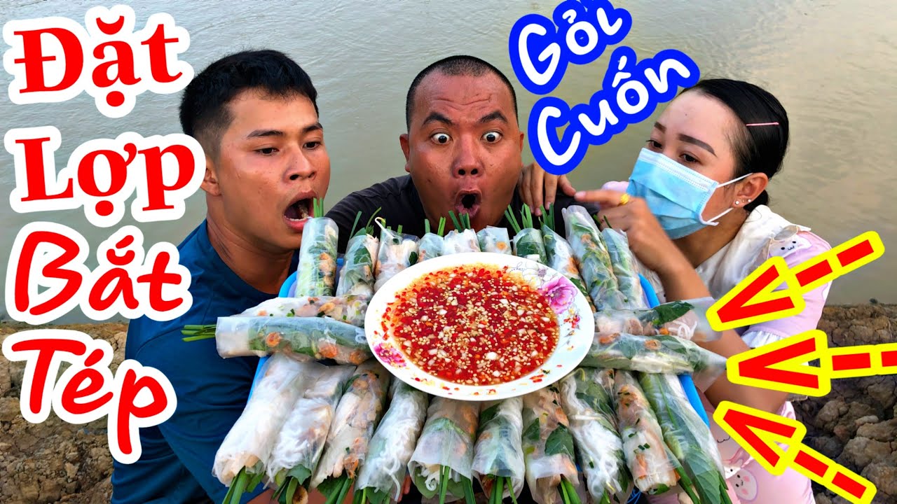 Thánh Xàm Đi Đặt Lợp Tép Trúng Mánh Đem Về Cho Bà Xàm Làm Gỏi Cuốn Cực Ngon