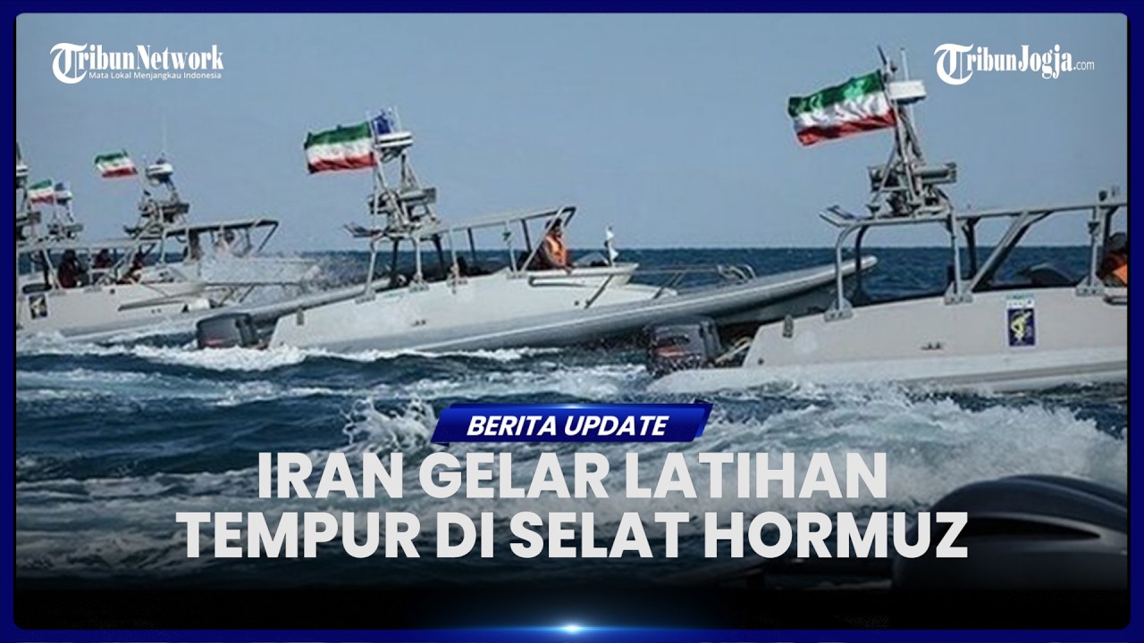 IRAN LATIHAN TEMPUR DI SELAT HORMUZ ANTISIPASI SERANGAN AS, BERSEDIA PENGAYAAN URANIUM 60 PERSEN