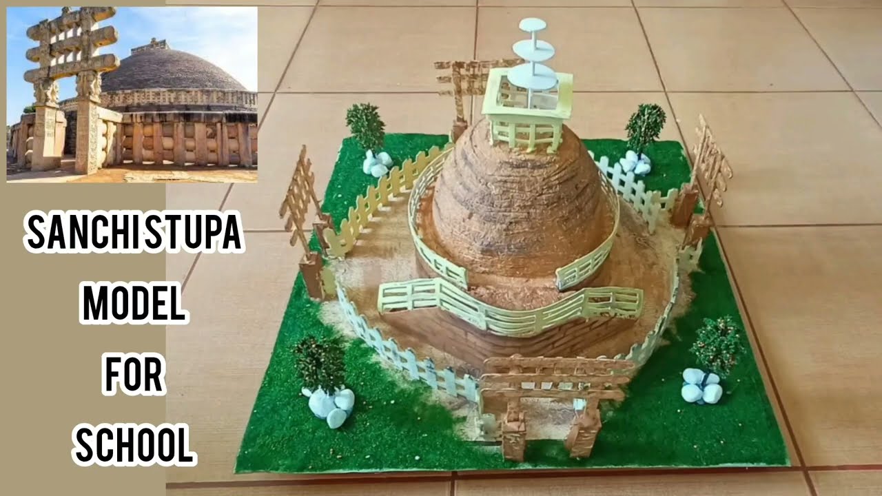 Sanchi Stupa | 3D Model of Sanchi Stupa | School Projects | DIY Project | Sparky Designs