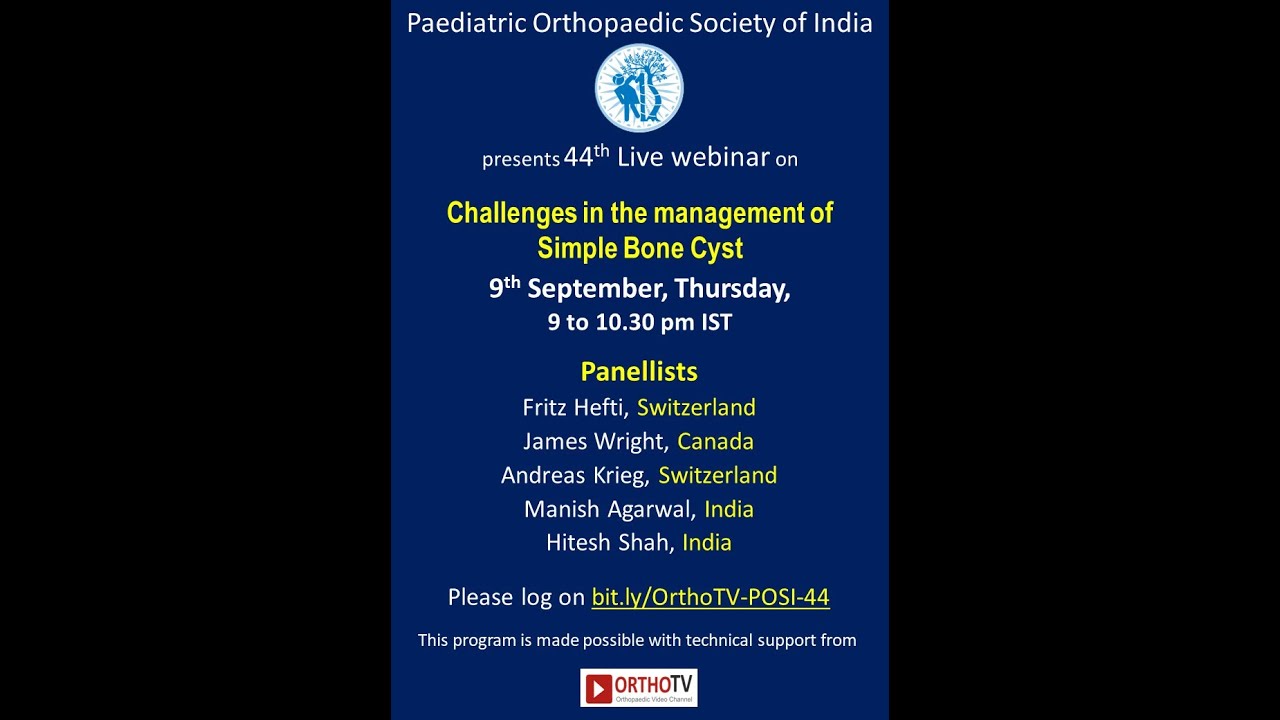 44th Live POSI webinar: Challenges in the management of Simple Bone Cyst