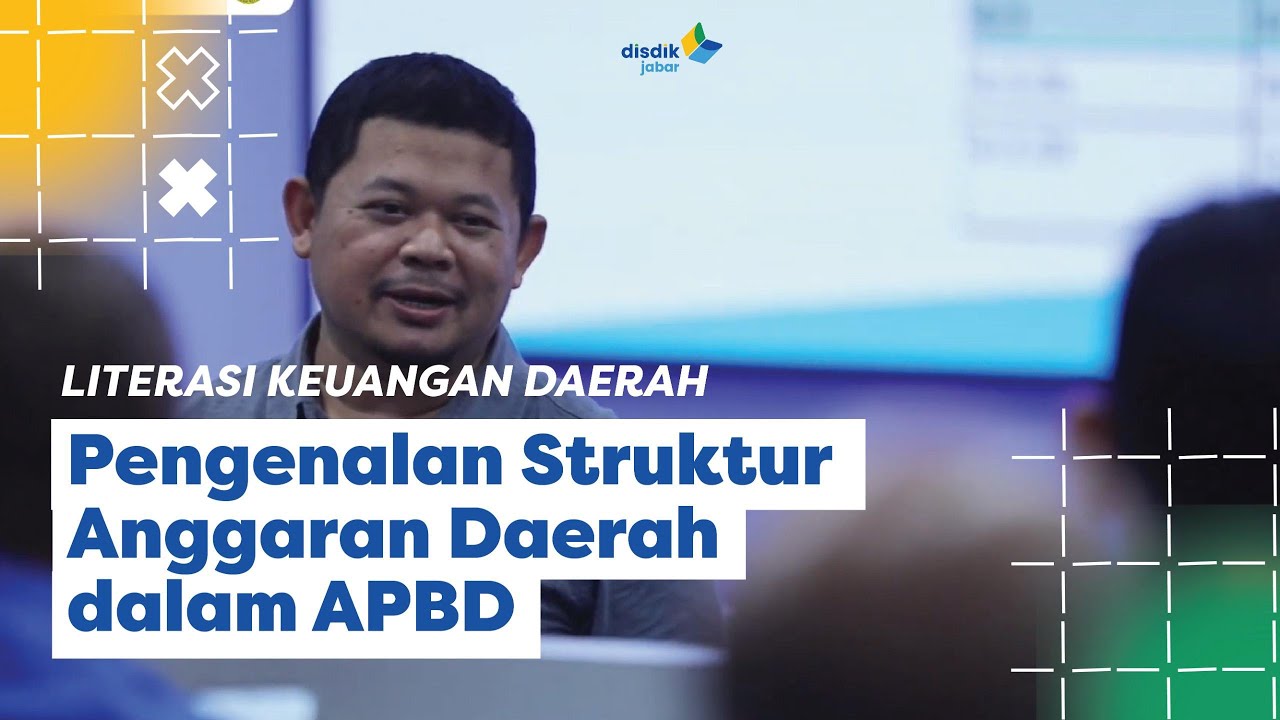 LITERASI KEUANGAN DAERAH: Pengenalan Struktur Anggaran Daerah dalam APBD