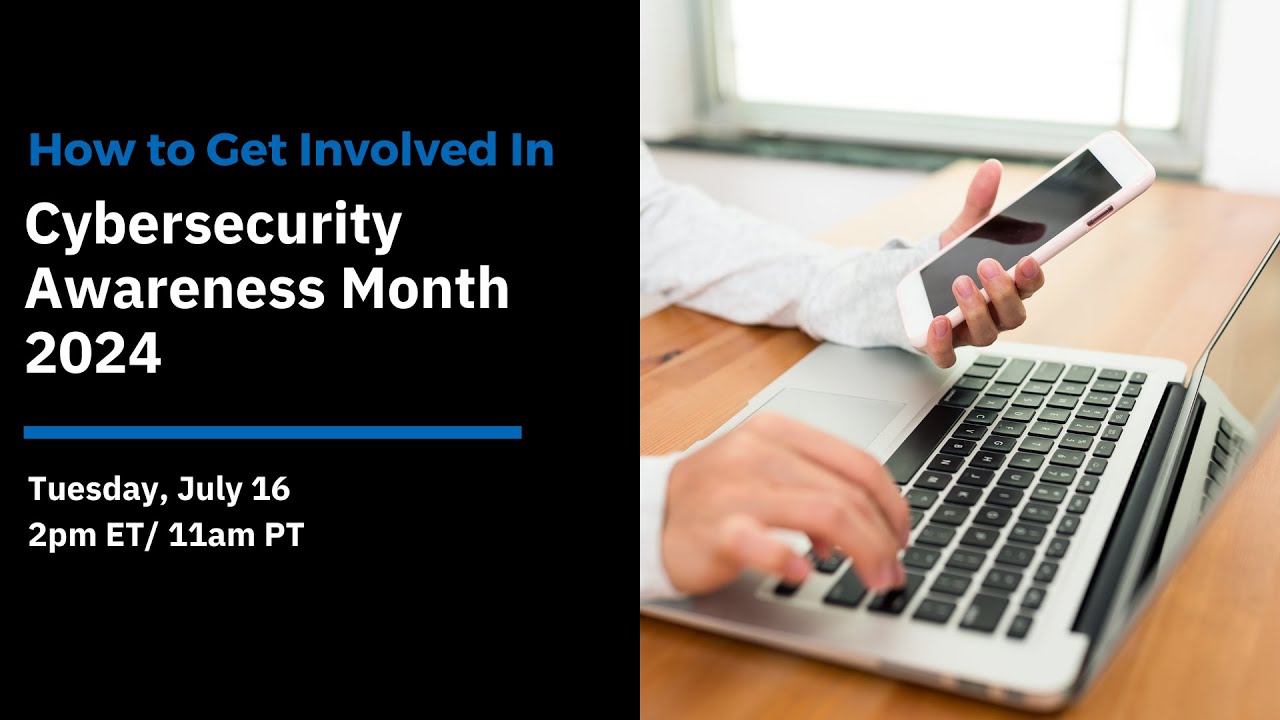How to Get Involved in Cybersecurity Awareness Month 2024