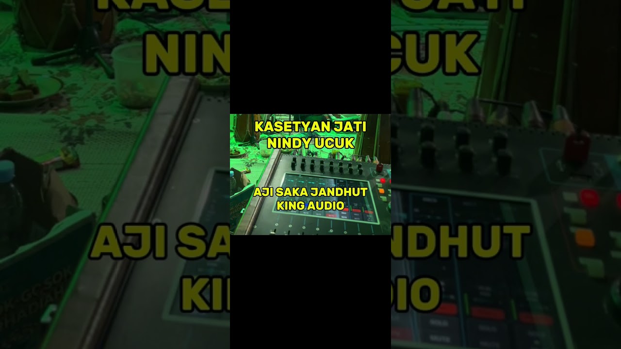 KASETYAN JATI || NINDI UCUK || AJISAKA JANDHUT || KING AUDIO