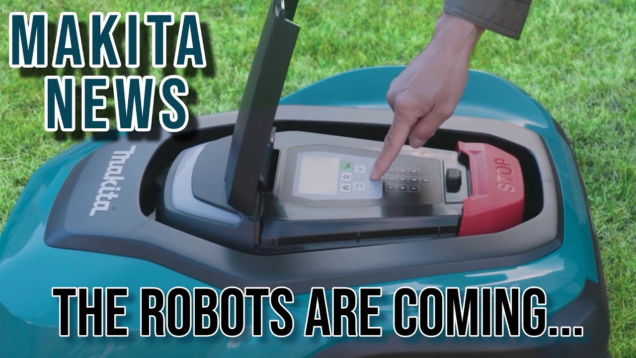 Makita Robot Mower is Almost Here! And New Nailers, Grease Guns, Dustless Circ Saws and More!