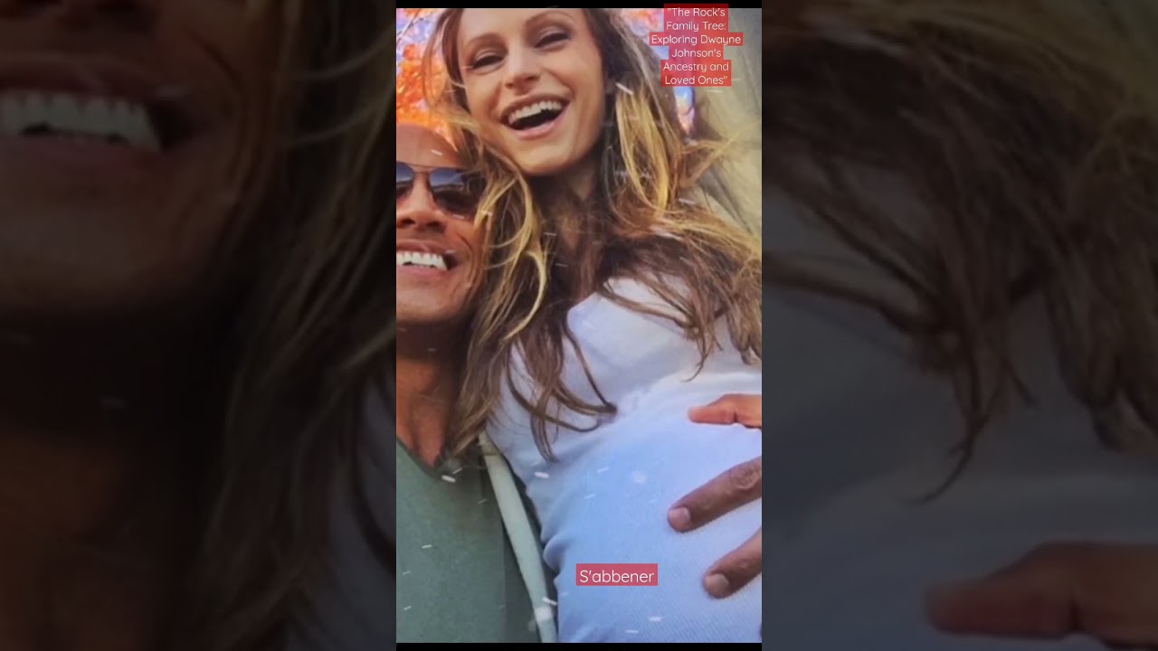 The Rock's Family Tree: Exploring Dwayne Johnson's Ancestry and Loved Ones#TheRock#shorts#hollyood