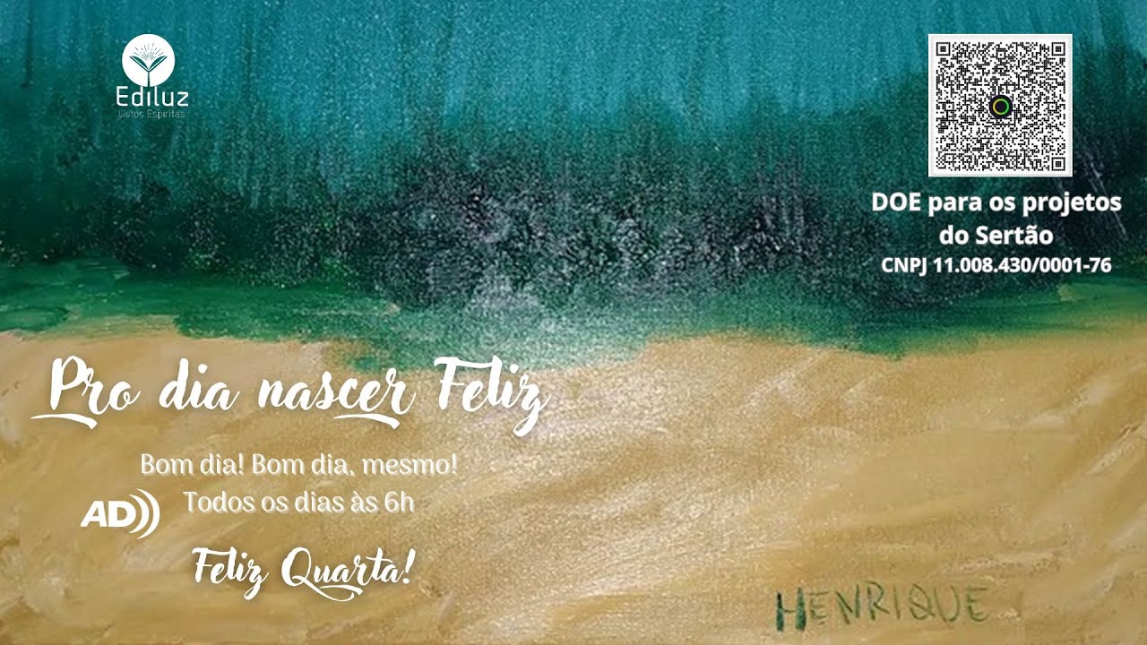❤️Podcast Espírita #1949🌼PRO DIA NASCER FELIZ... Bom dia! Bom dia, mesmo! (com AD)
