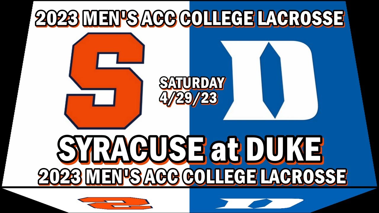 04/29/2023 Lacrosse Syracuse at Duke (Full Game) Men’s ACC College Lacrosse #CuseMLAX #DukeMLAX