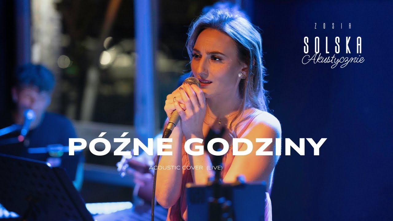 "Późne godziny" (Cover by Zosia Solska) - Natalia Szroeder