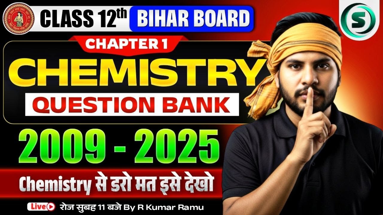 Bihar Board Class 12 Chemistry 2026 | Chemistry Class 12 Chapter 1 PYQ | Question Bank 2009 - 2025