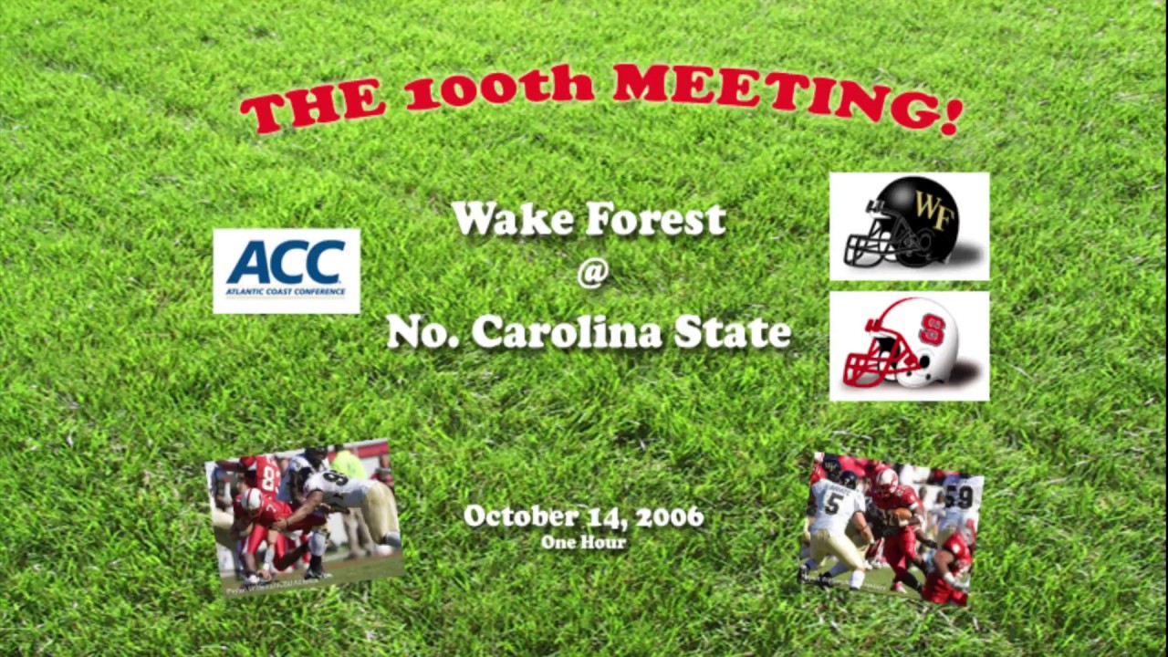 2006 Wake Forest @ North Carolina State One Hour