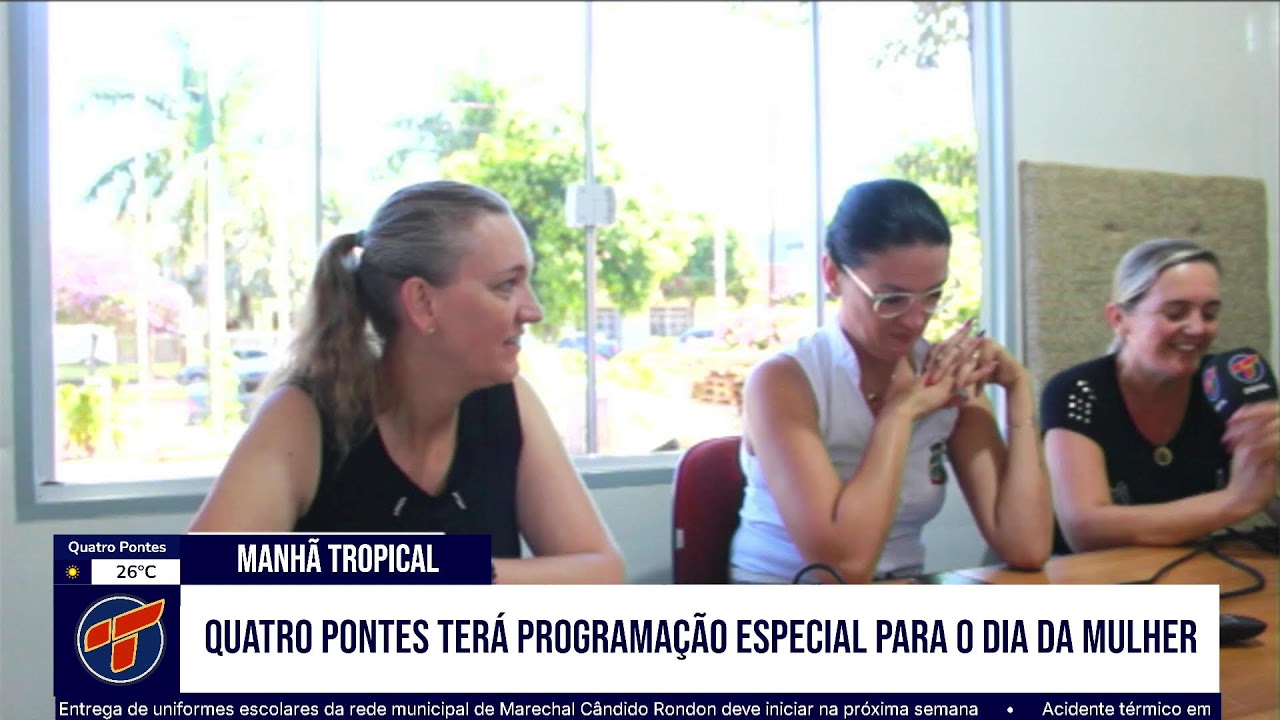 QUATRO PONTES TERÁ PROGRAMAÇÃO ESPECIAL PARA O DIA DA MULHER
