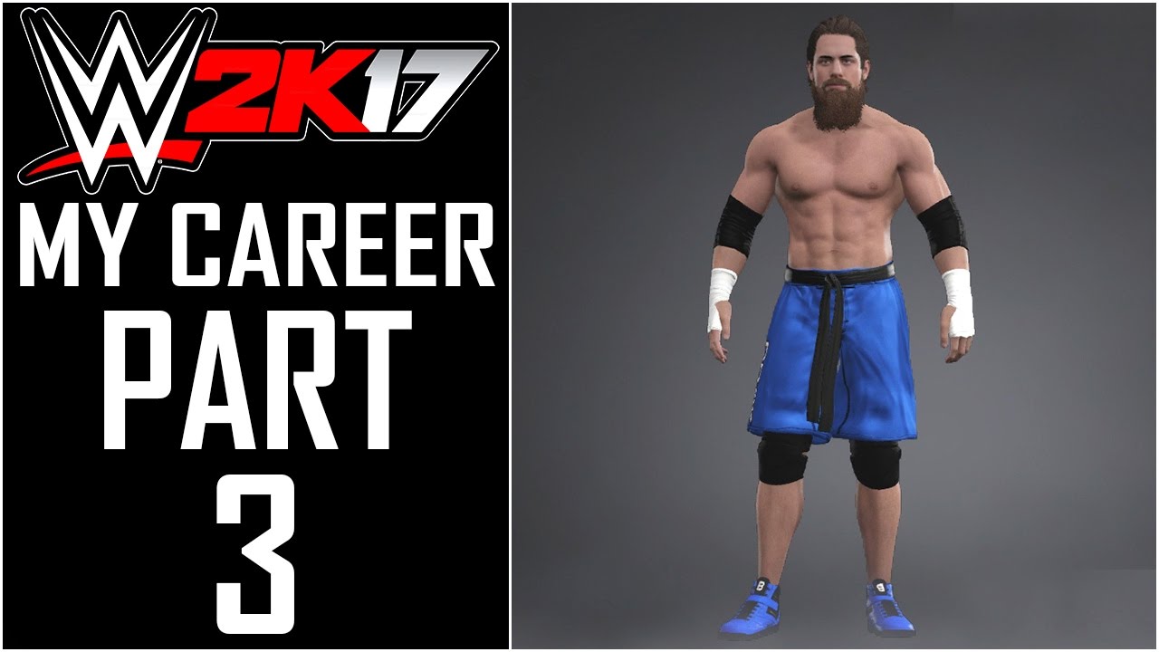 WWE 2K17 - My Career - Let's Play - Part 3 - 