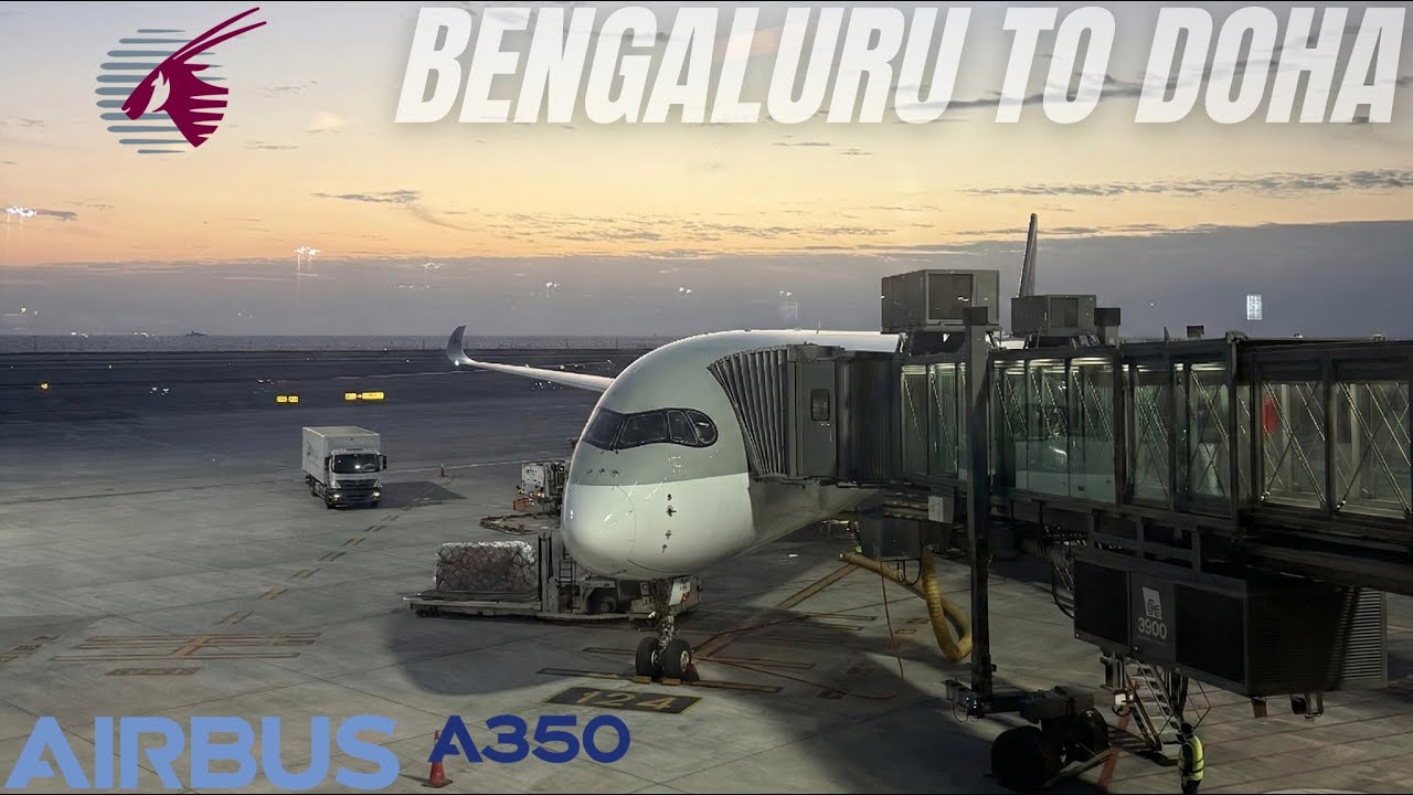 First time on Qatar Airways A350 | Bengaluru to Doha | Economy Class | Trip Report