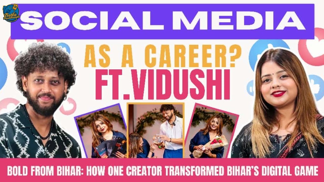 How Instagram influencers earning heavily in BIHAR? Betta Breakthroughs X Vidushi