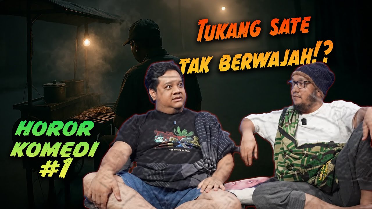 Tukang Sate Tidak Berwajah - Horor Komedi (Eps. 1)
