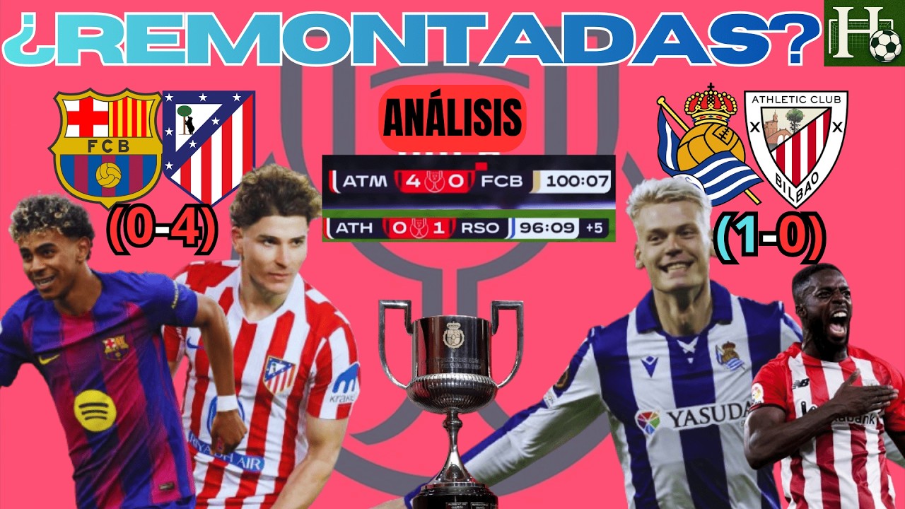 🏆¿HABRÁ REMONTADAS? ANÁLISIS BARÇA-ATLETI y REAL SOCIEDAD-ATHLETIC | PREVIA Y PRONÓSTICO