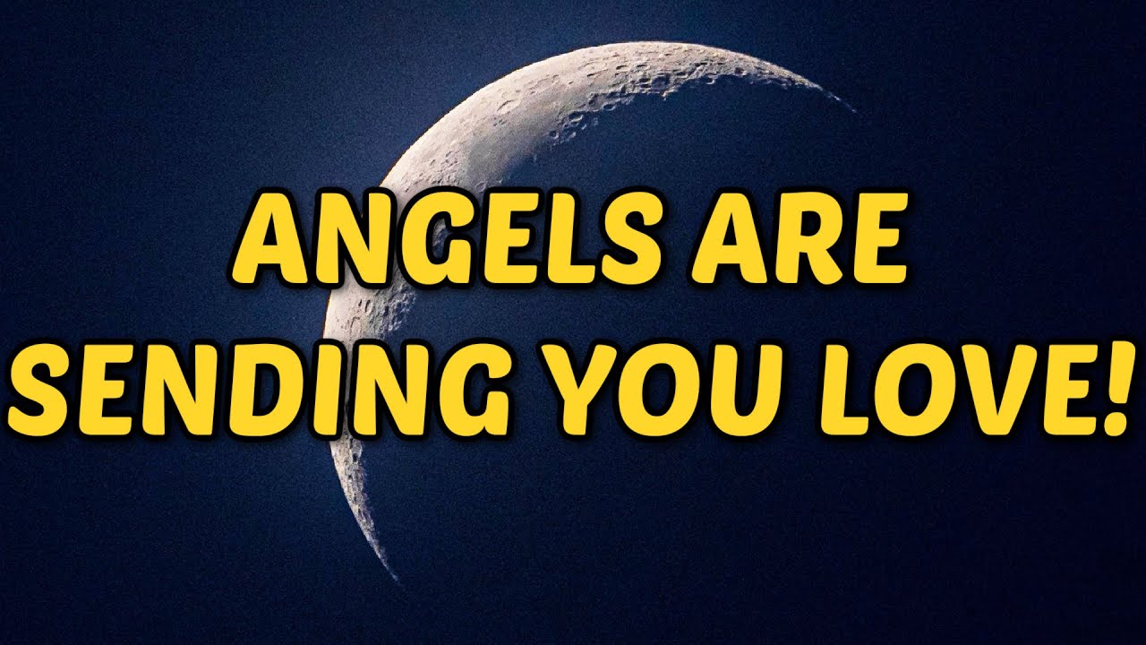 😇 Angels Are Sending You Love & Light! 👼   Angel Message
