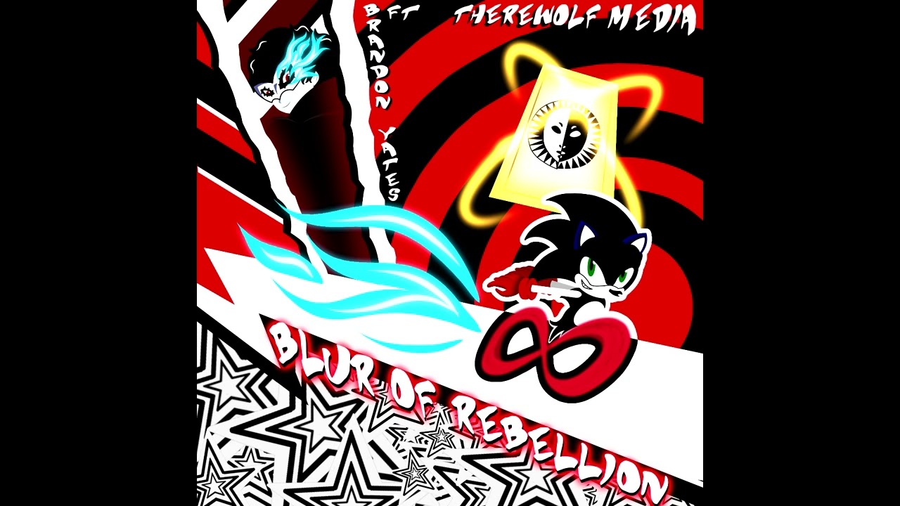 (Joker vs Archie Sonic) [Persona vs Archie Comics] - Blur Of Rebellion ft.@TherewolfMedia