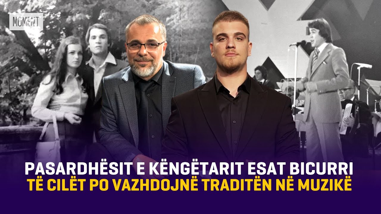 Pasardhësit e këngëtarit Esat Bicurri të cilët po vazhdojnë traditën në muzikë - MOMENT - 22.10.2024