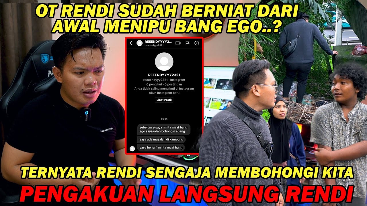 MODUS BARU !! TERNYATA OT RENDI SUDAH NIAT DARI AWAL MENIPU BANG EGO ??