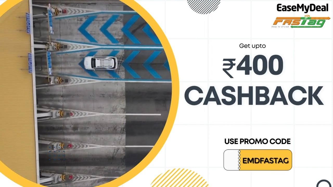 Get Unlimited Cashback on Every FASTag Recharge Upto Rs. 400 | Cashback Offer only at EaseMyDeal App