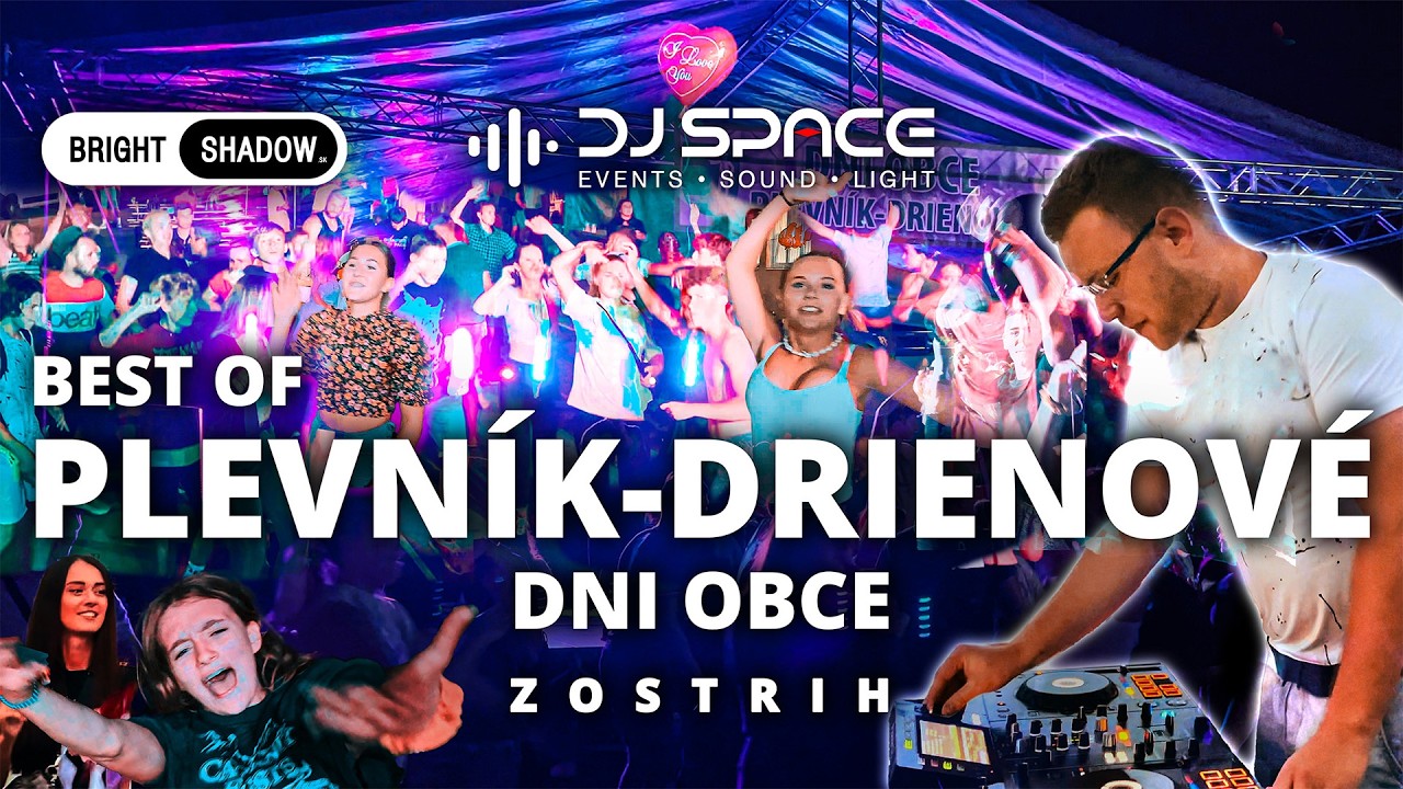 Dni Obce Plevník-Drienové I DjSpace I Zostrih I 4K HDR I BrightShadowSK