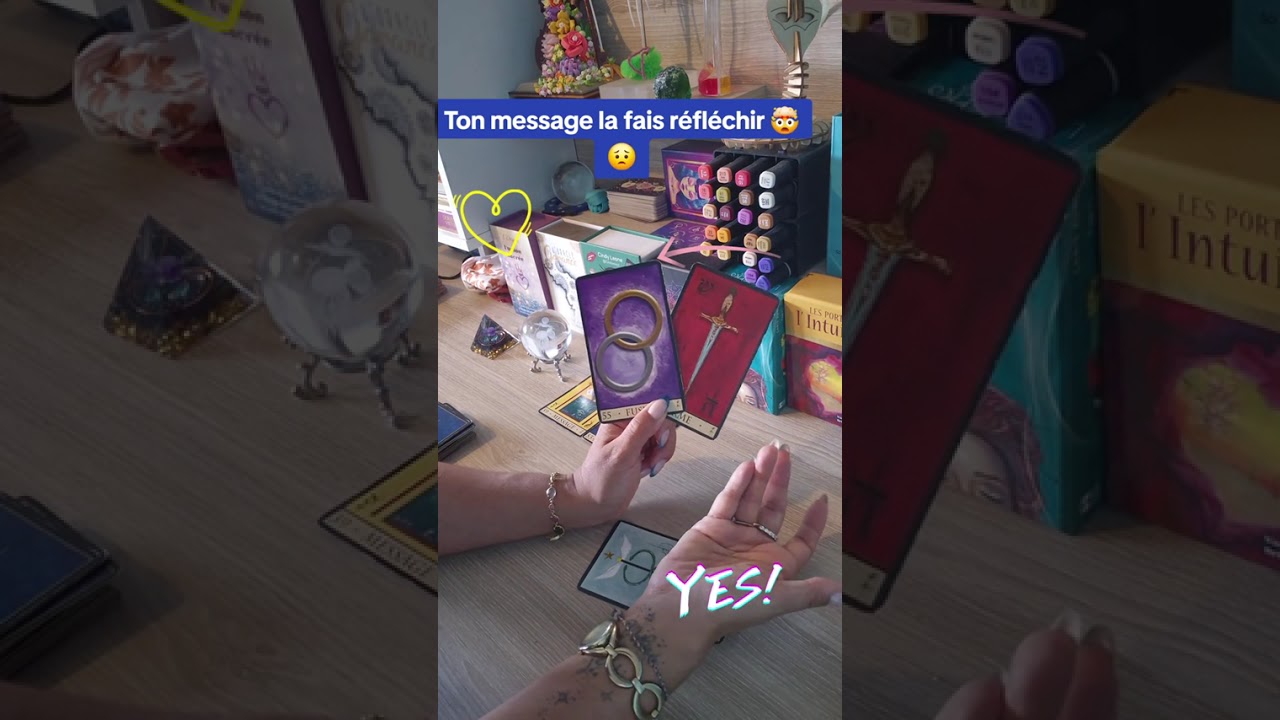 🔮TON MESSAGE LA FAIT RÉFLÉCHIR 😵‍💫😌🤯😢❤️💌🔥⚡
