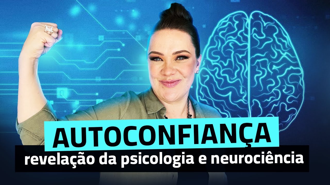 AUTOCONFIAN&Ccedil;A - Como a autoconfian&ccedil;a te impede de ter sucesso