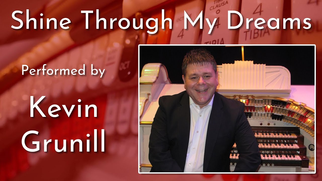 Kevin Grunill - Shine Through My Dreams